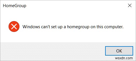 উইন্ডোজ এই কম্পিউটারে একটি হোমগ্রুপ সেট আপ করতে পারে না [সমাধান] 