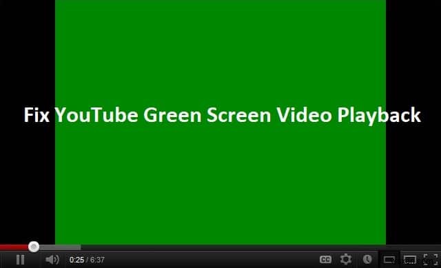 YouTube সবুজ স্ক্রীন ভিডিও প্লেব্যাক ঠিক করুন 