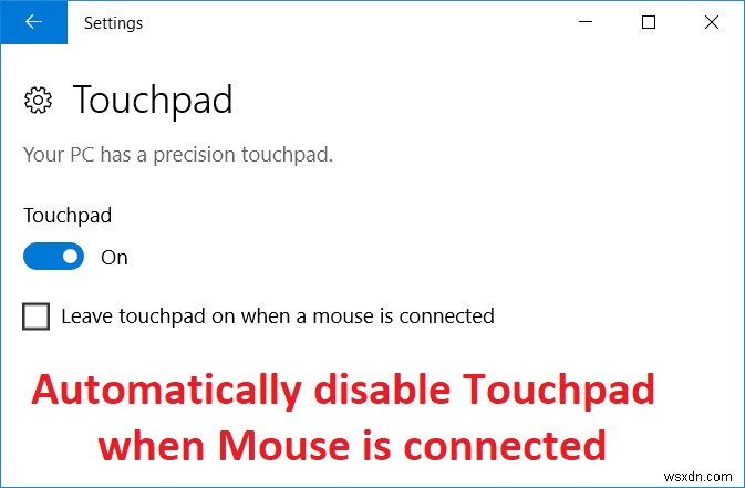 মাউস সংযুক্ত হলে স্বয়ংক্রিয়ভাবে টাচপ্যাড অক্ষম করুন 