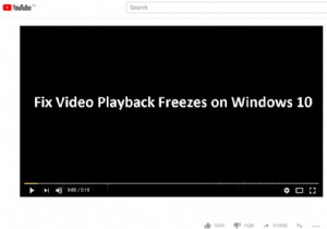 Windows 10 এ ভিডিও প্লেব্যাক ফ্রিজ ঠিক করুন