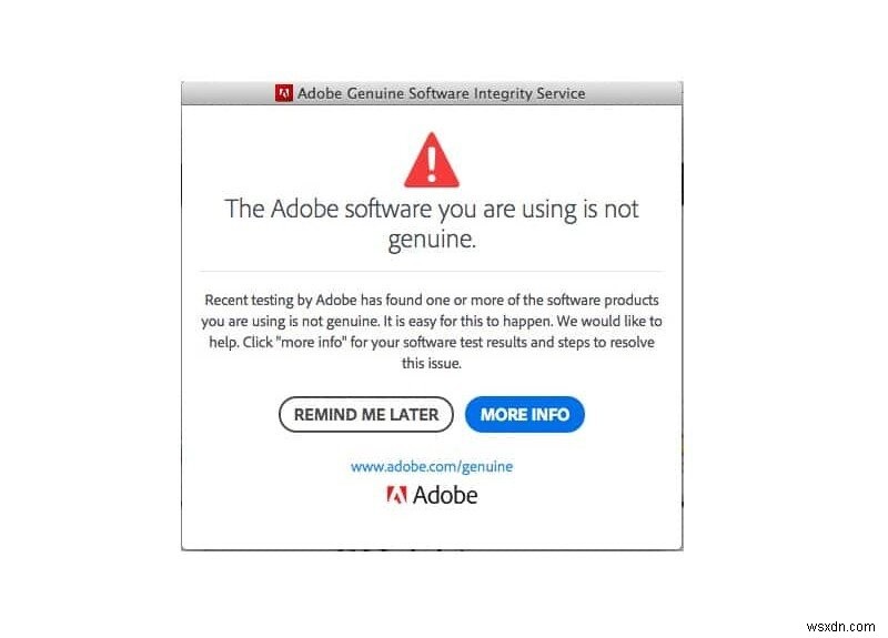 আপনি যে Adobe সফ্টওয়্যার ব্যবহার করছেন তা আসল ত্রুটি নয় তা ঠিক করুন 
