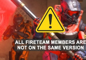 Fix Halo Infinite সকল Fireteam সদস্যরা Windows 11 এ একই সংস্করণে নেই