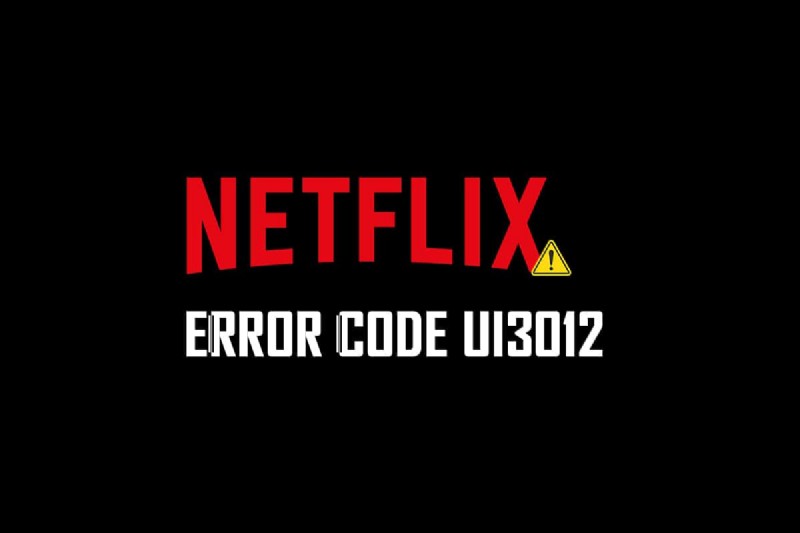 Netflix ত্রুটি কোড UI3012 ঠিক করুন 