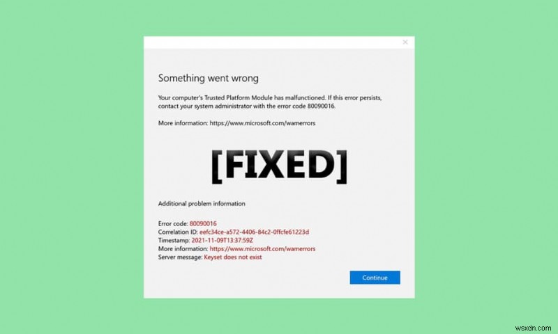 উইন্ডোজ 10-এ বিশ্বস্ত প্ল্যাটফর্ম মডিউল 80090016 ত্রুটি ঠিক করুন 