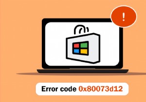 Windows 10-এ Microsoft Store ত্রুটি 0x80073D12 ঠিক করুন 