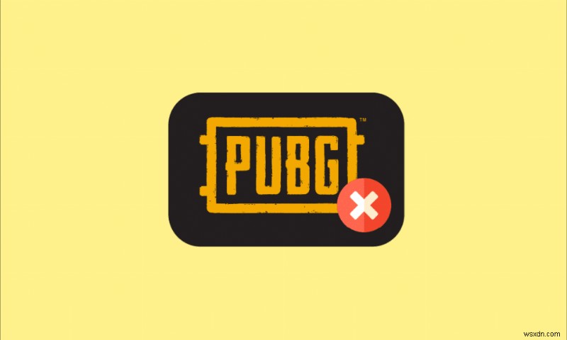 Windows 10-এ লোডিং স্ক্রিনে আটকে থাকা PUBG ঠিক করুন 