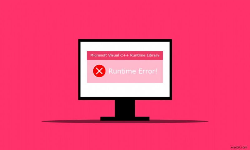 Windows 10 এ রানটাইম ত্রুটি C++ ঠিক করুন