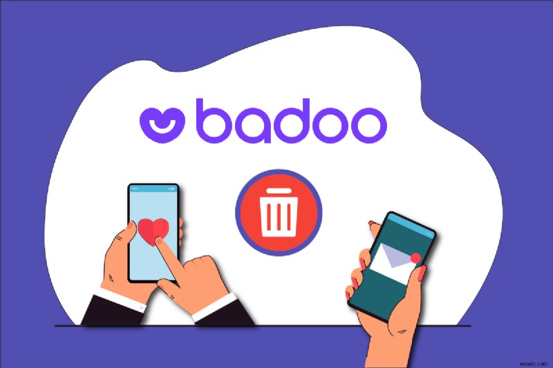 কিভাবে একটি Badoo অ্যাকাউন্ট মুছে ফেলবেন 