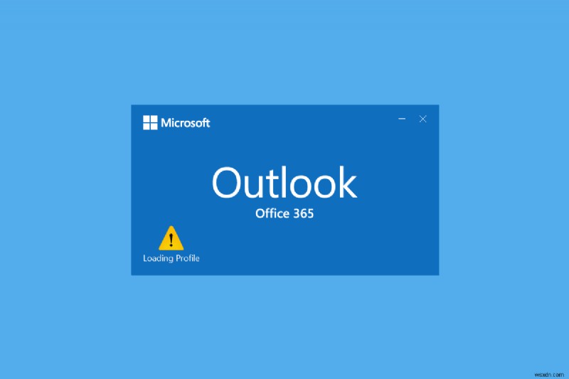 Windows 10 এ লোডিং প্রোফাইলে আটকে থাকা Outlook ঠিক করুন 