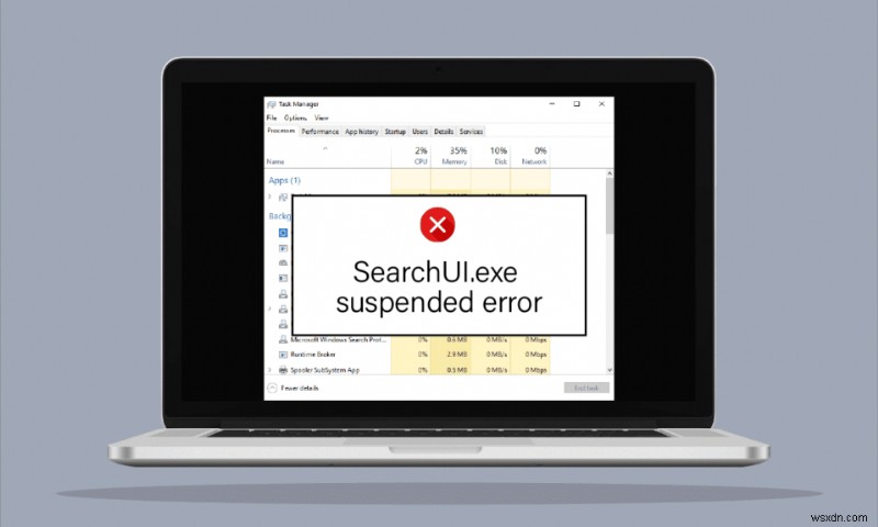 Windows 10-এ SearchUI.exe সাসপেন্ডেড ত্রুটি ঠিক করুন 