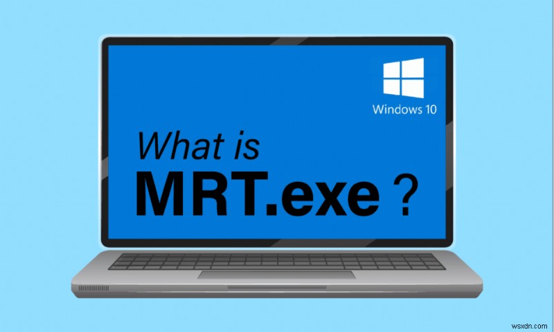 Windows 10 এ MRT.exe কি? 