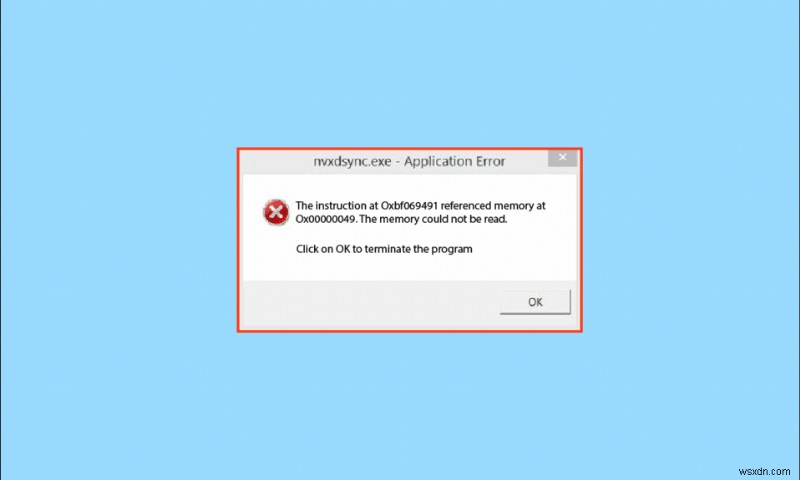 Windows 10 এ Nvxdsync exe ত্রুটি ঠিক করুন