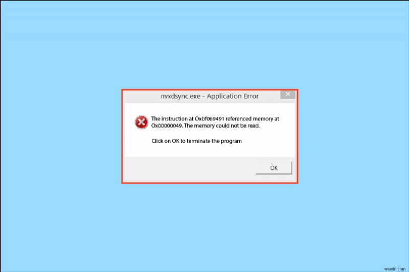 Windows 10 এ Nvxdsync exe ত্রুটি ঠিক করুন