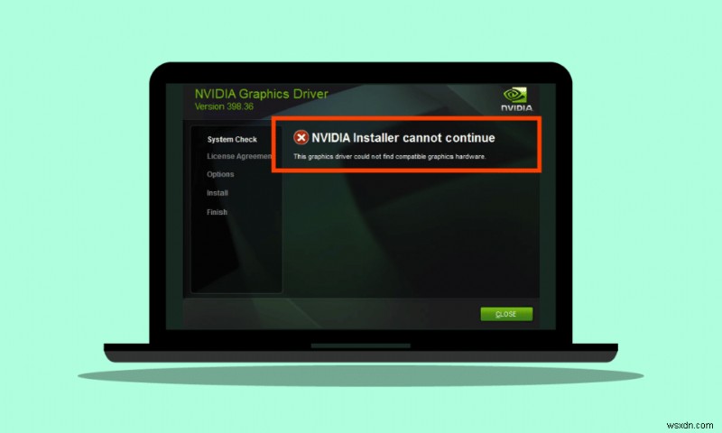 NVIDIA ইনস্টলার ঠিক করুন এই গ্রাফিক্স ড্রাইভারটি চালিয়ে যেতে পারে না সামঞ্জস্যপূর্ণ গ্রাফিক্স হার্ডওয়্যার ত্রুটি খুঁজে পায়নি 