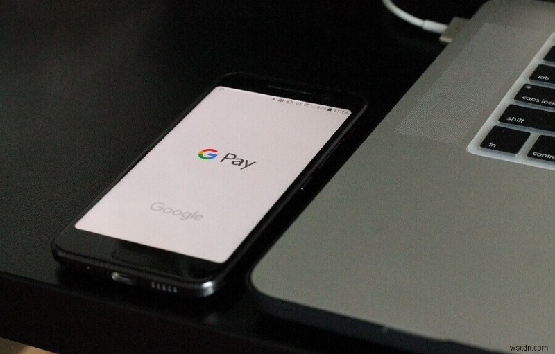 Google Pay কাজ করছে না এমন সমস্যা সমাধানের জন্য 11 টি টিপস