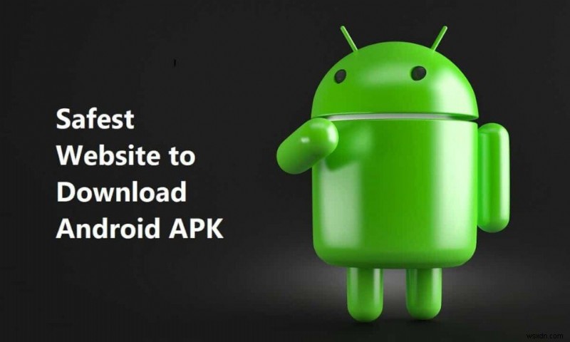 Android APK ডাউনলোডের জন্য সবচেয়ে নিরাপদ ওয়েবসাইট