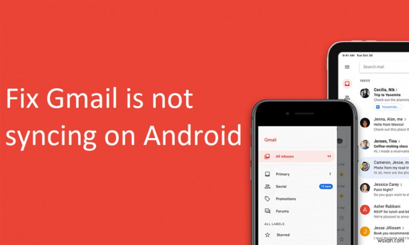 Gmail অ্যাপ অ্যান্ড্রয়েডে সিঙ্ক হচ্ছে না ঠিক করুন