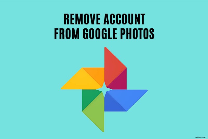 কিভাবে Google Photos থেকে একটি অ্যাকাউন্ট সরাতে হয়