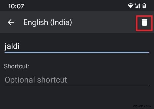 অ্যান্ড্রয়েডে আপনার কীবোর্ড থেকে শেখা শব্দগুলি কীভাবে মুছবেন