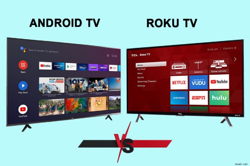 Android TV বনাম Roku TV:কোনটি ভালো?