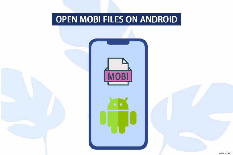 Android এ MOBI ফাইল কিভাবে খুলবেন