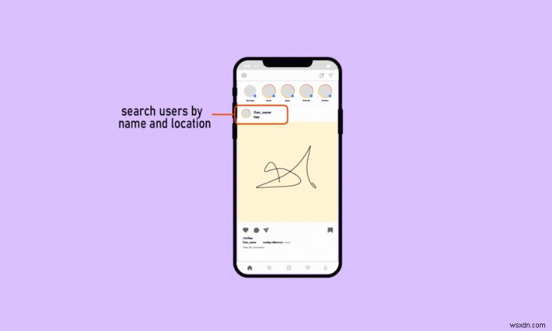 নাম এবং অবস্থান অনুসারে ইনস্টাগ্রাম ব্যবহারকারীদের অনুসন্ধান করার শীর্ষ 10টি পদ্ধতি
