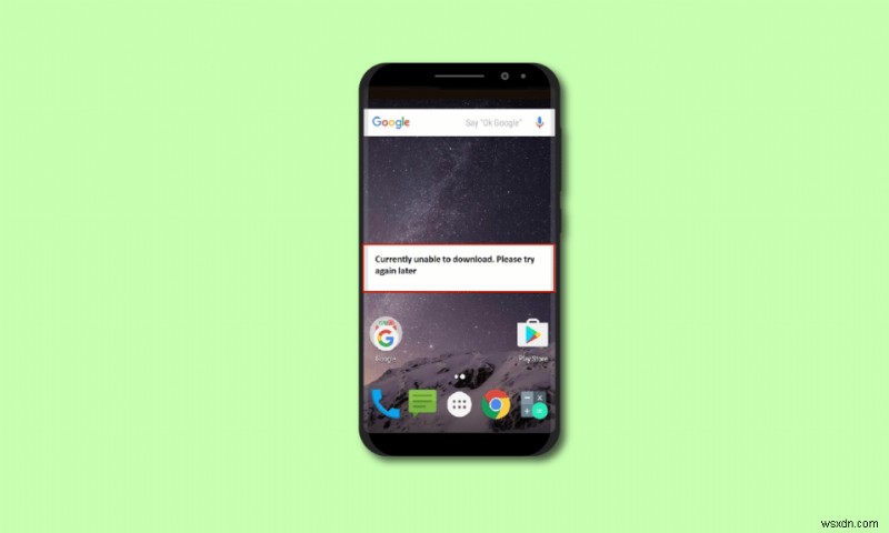 বর্তমানে অ্যান্ড্রয়েড ডিভাইসে ডাউনলোড করতে অক্ষম ঠিক করার 12টি উপায় 