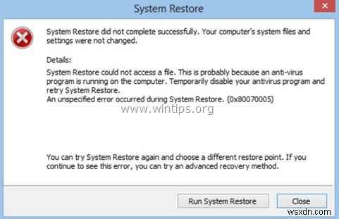 কীভাবে ঠিক করবেন:0x80070005 (Windows 10) এরর সাথে সিস্টেম রিস্টোর ব্যর্থ হয়