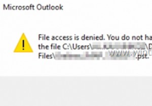 FIX:Outlook ফাইল অ্যাক্সেস অস্বীকৃত PST খুলতে বা PST ফাইল আমদানি করতে পারে না (সমাধান)