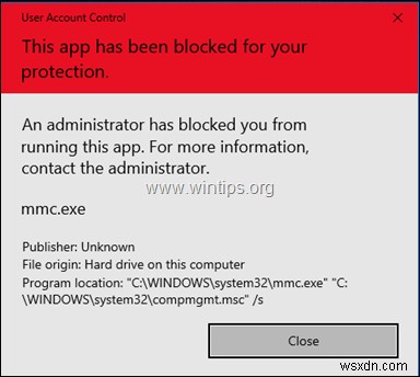 FIX:MMC.EXE এই অ্যাপটি আপনার সুরক্ষার জন্য ব্লক করা হয়েছে৷ (সমাধান)