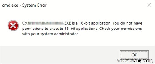 FIX:আপনার কাছে Windows 10-এ 16-বিট অ্যাপ্লিকেশন চালানোর অনুমতি নেই। (সমাধান)