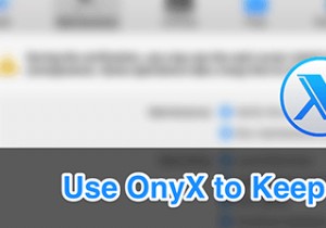 OnyX for Mac:কিভাবে আপনার সিস্টেমকে মসৃণভাবে চলমান রাখা যায়