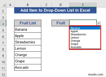 এক্সেলের ড্রপ-ডাউন তালিকায় কীভাবে আইটেম যুক্ত করবেন (5টি পদ্ধতি)