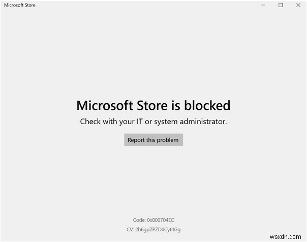 Microsoft Store Windows 10 এ ব্লক করা হয়েছে? আনব্লক করার 5টি উপায়!