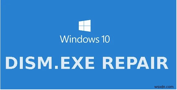 Windows 10 এ Dism.exe 1392 ত্রুটি সমাধানের 5 উপায়