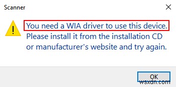 কিভাবে  এই ডিভাইসটি ব্যবহার করার জন্য আপনার একটি WIA ড্রাইভার প্রয়োজন  উইন্ডোজ 10 ত্রুটি