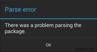 এন্ড্রয়েডে পার্স ত্রুটি কীভাবে ঠিক করবেন:সেরা 9 উপায়
