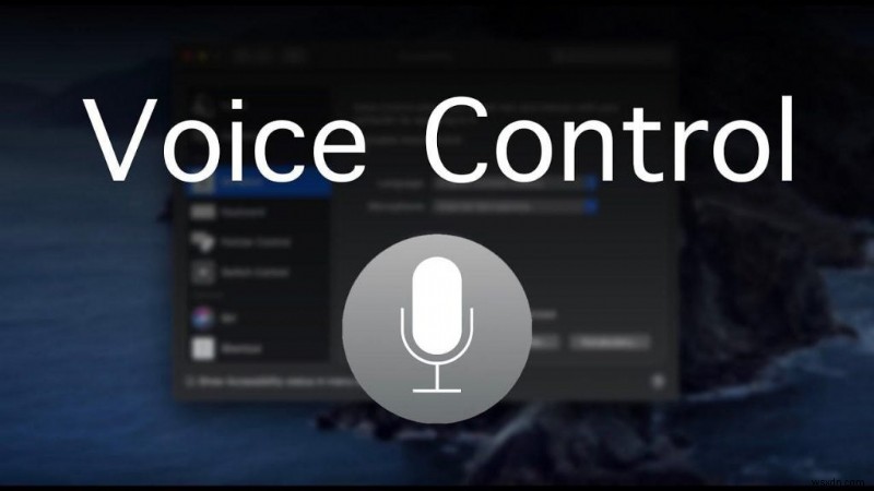 কিভাবে macOS Catalina এ ভয়েস কন্ট্রোল ব্যবহার করবেন