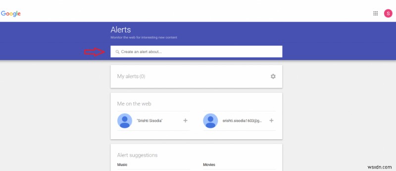 নির্দিষ্ট বিষয়গুলির জন্য Google Alerts সেট আপ করার পদক্ষেপগুলি