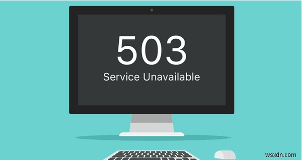 ত্রুটি কিভাবে ঠিক করবেন 503 ব্যাকএন্ড ফেচ ব্যর্থ হয়েছে
