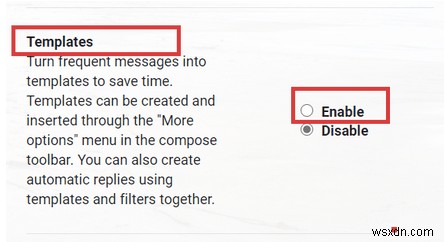 কীভাবে Gmail-এ ইমেল টেমপ্লেটগুলি সক্রিয় এবং ব্যবহার করবেন