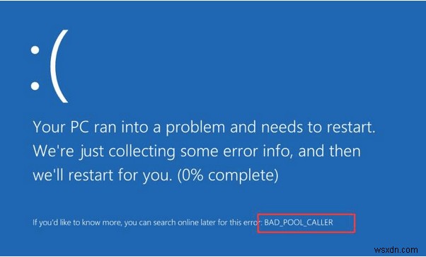 Windows 10 এ Bad_Pool_Caller BSOD ত্রুটি কিভাবে ঠিক করবেন