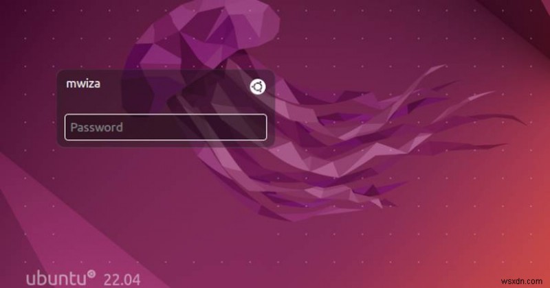 ধাপে ধাপে নির্দেশিকা:Ubuntu22.04 এ ইউনিটি ডেস্কটপ ইনস্টল করা 