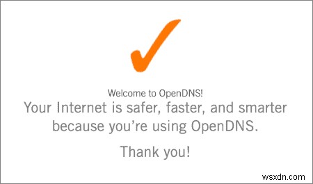 কিভাবে OpenDNS সেট আপ করবেন:গতি বাড়ান এবং আপনার ব্রাউজিং রক্ষা করুন 