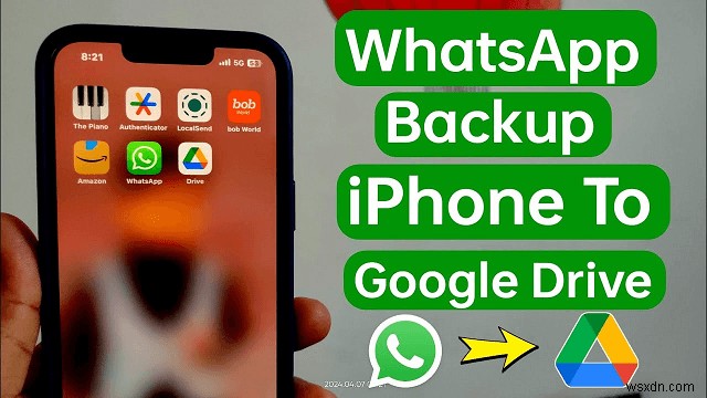 কীভাবে আপনার আইফোন থেকে Google ড্রাইভে হোয়াটসঅ্যাপকে নিরাপদে ব্যাক আপ করবেন 