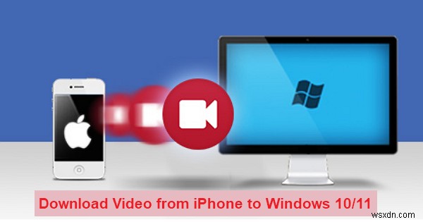 নির্বিঘ্ন গাইড:সম্পাদনার জন্য Windows 10/11 এ iPhone ভিডিও স্থানান্তর করুন