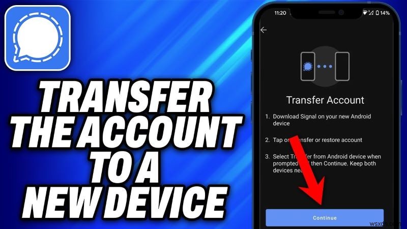 Android থেকে iPhone এ নিরাপদে সিগন্যাল সরান:ধাপে ধাপে নির্দেশিকা 