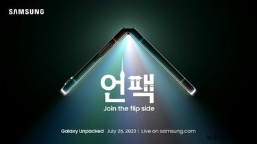 লাইভ স্ট্রিম Samsung এর গ্যালাক্সি আনপ্যাকড 2024:পরবর্তী বড় ফোন প্রকাশ দেখুন 