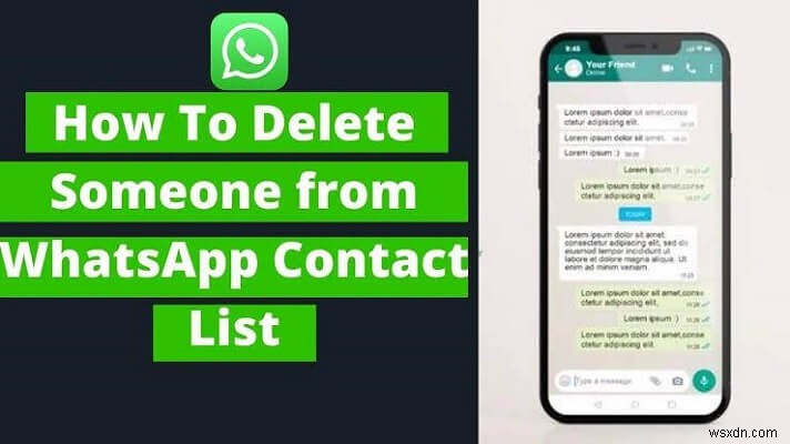 আপনার ফোনের ঠিকানা বইতে রাখার সময় WhatsApp থেকে পরিচিতিগুলি মুছুন 