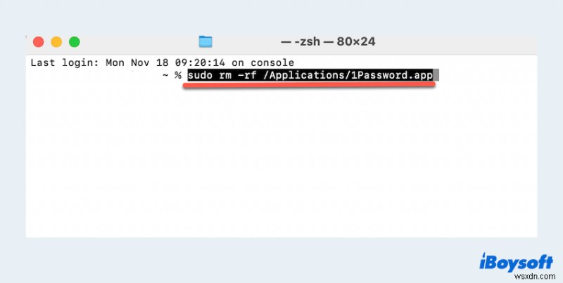 macOS-এ 1পাসওয়ার্ড আনইনস্টল করার সম্পূর্ণ নির্দেশিকা:ধাপে ধাপে ক্লিন রিমুভাল 